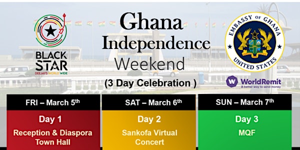 3 Day Ghana Independence Celebration ft Concert & Talks With Ghana Embassy