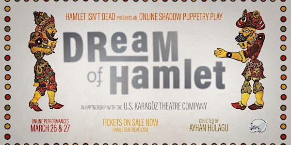 HID Presents Dream of Hamlet