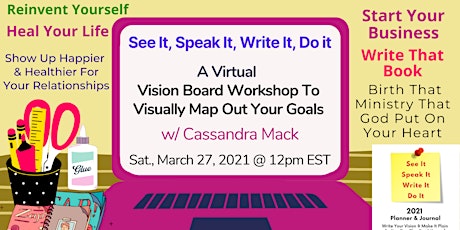 See It, Speak It, Write It, Do It: A Vision Board Workshop primary image