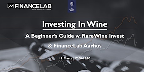 Investing In Wine: A Beginner’s Guide in Wine w. RareWine Invest & FLAarhus primary image