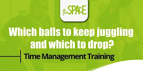 Which balls to keep juggling and which to drop? - Time Management Training primary image
