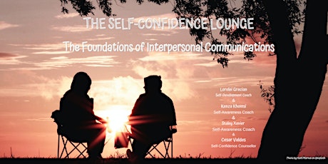 Imagen principal de The Self-Confidence  Lounge- The Foundations of Interpersonal Communication
