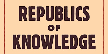 VIRTUAL: IAS Book Launch - Republics of Knowledge