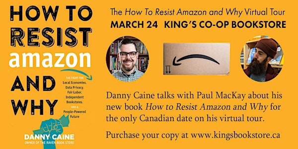 How to Resist Amazon and Why, with Danny Caine