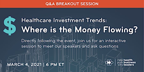 [Q&A Breakout Session] Where is the Money Flowing? primary image