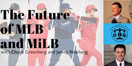 The Future of MLB and MiLB with Chuck Greenberg and Jamey Newberg primary image