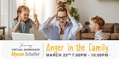 Anger in the Family Virtual Workshop
