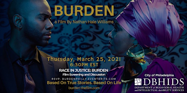 DBHIDS present Race in Justice: BURDEN film screening and discussion