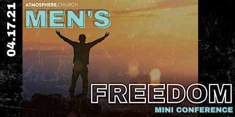 Atmosphere Men's Freedom Conference primary image