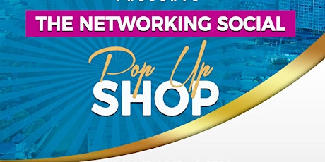Networking Social (Pop-Up Shop)