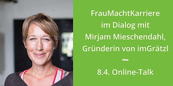 FrauMachtKarriere im Dialog mit Mirjam Mieschendahl