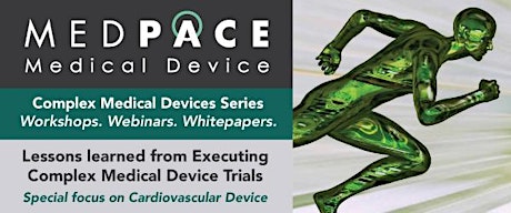 Lunch and Learn Series: Lessons Learned from Executing Complex Medical Device Trials primary image