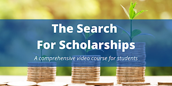 9-Day Crash Course: The Search For Scholarships