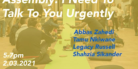 The Urgency of The Arts Assembly: I Need To Talk To You Urgently