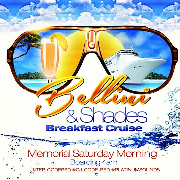 Beillini & Shades -Breakfast Cruise-
