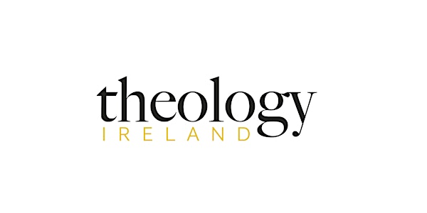 Contending for the Faith–Theology Ireland 2021 (Church Leaders & Trainees)
