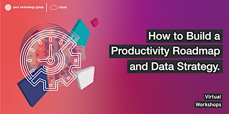 How to build a Productivity Roadmap and Data Strategy primary image