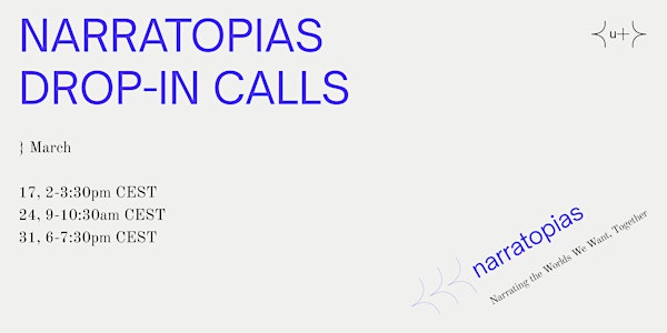 Narratopias Drop-In Call #1