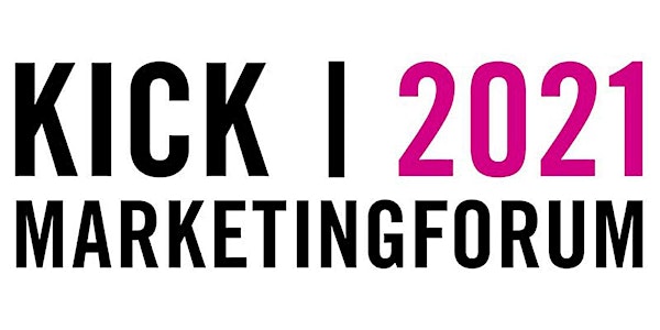 KICK! Marketing Forum 2021