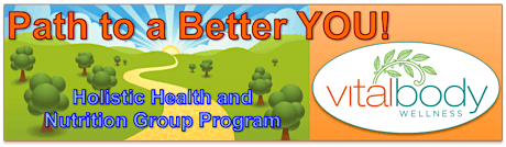 Path to a Better YOU! Holistic Health, Nutrition and Lifestyle GROUP Program primary image