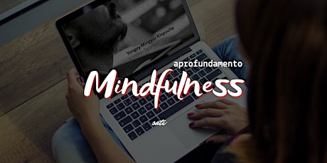 Imagem principal do evento Aprofundamento em Mindfulness - Estudo do Livro "Apaixonado pelo Mundo"