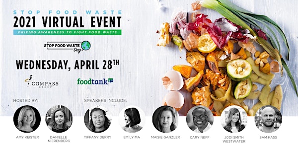 Stop Food Waste Day Virtual Event: Driving Awareness To Fight Food Waste