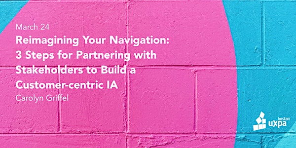 Reimagining your navigation: 3 steps to build a customer-centric IA
