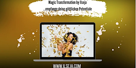 Hauptbild für "Magic Transformation by Ilseja" kostenfreier Zoom