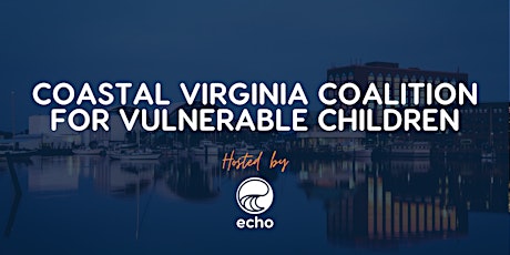 March Coastal Virginia Coalition for Vulnerable Children primary image