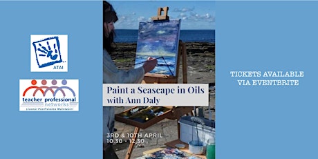 Oil Painting Seascape Workshop with Ann Daly