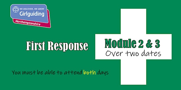 First Response Module 2 and 3,13th April & 20th April 7-9pm