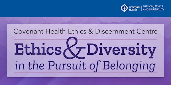 Ethics and Diversity in the Pursuit of Belonging