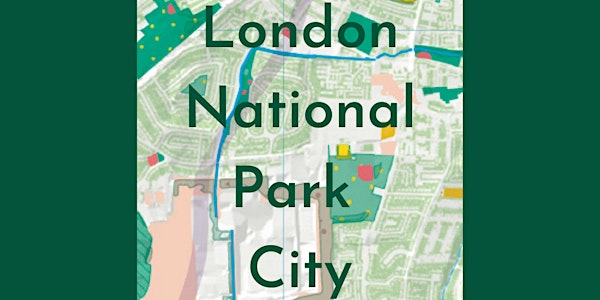 London National Park City: A Panel Discussion