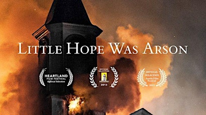 Little Hope was Arson Screening primary image