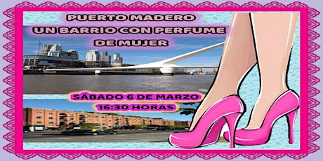 Imagen principal de Copia de Puerto Madero, un barrio con Perfume de Mujer.  Caminata guiada .
