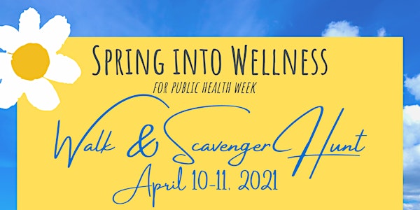 Spring into Wellness for Public Health Week Walk and Scavenger Hunt