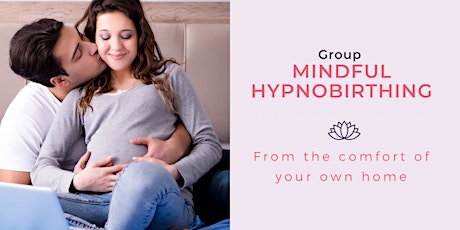 Mindful Hypnobirthing Online Workshop (group), 2 x 3hrs primary image