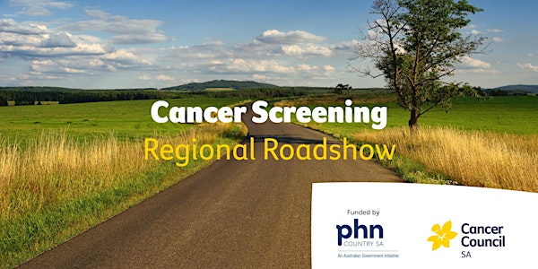 Cancer Screening Awareness Regional Roadshow- Murray Bridge