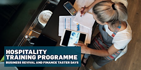 Hospitality Training Programme - Business Revival and Finance Taster Days primary image