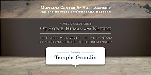 Of Horse, Human & Nature w/Dr. Temple Grandin 09/09-09/11, 2021 Dillon, MT