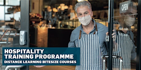 Hospitality Training Programme - Distance Learning Bitesize courses primary image
