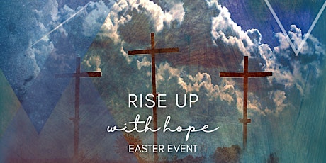 Rise up with hope: Easter event primary image