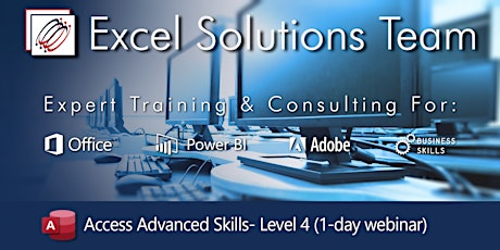 Access Level 4 - Advanced  Skills(1-Day Webinar)