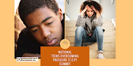 5th Annual - National Teen Overcoming Pressure Summit - 2021