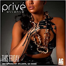 AG Entertainment Presents :: Fashion Fridays :: Prive Friday 04/03/15 primary image