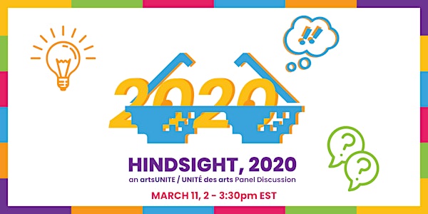 Hindsight, 2020: An artsUNITE Panel Discussion