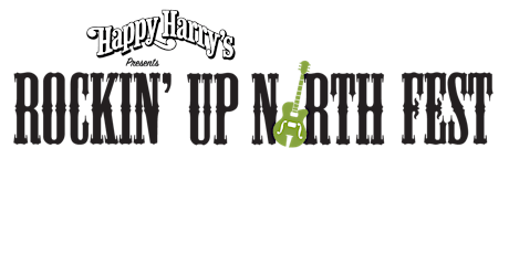 Happy Harry's Rockin' Up North 2021