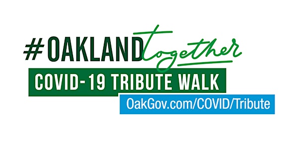 #OaklandTogether COVID-19 Tribute Walk