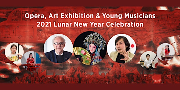 Opera, Art Exhibition & Young Musicians - 2021 Lunar New Year Celebration