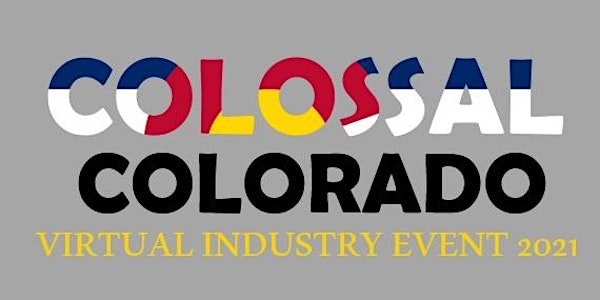 Colossal Colorado Virtual Industry Event - Sponsorships